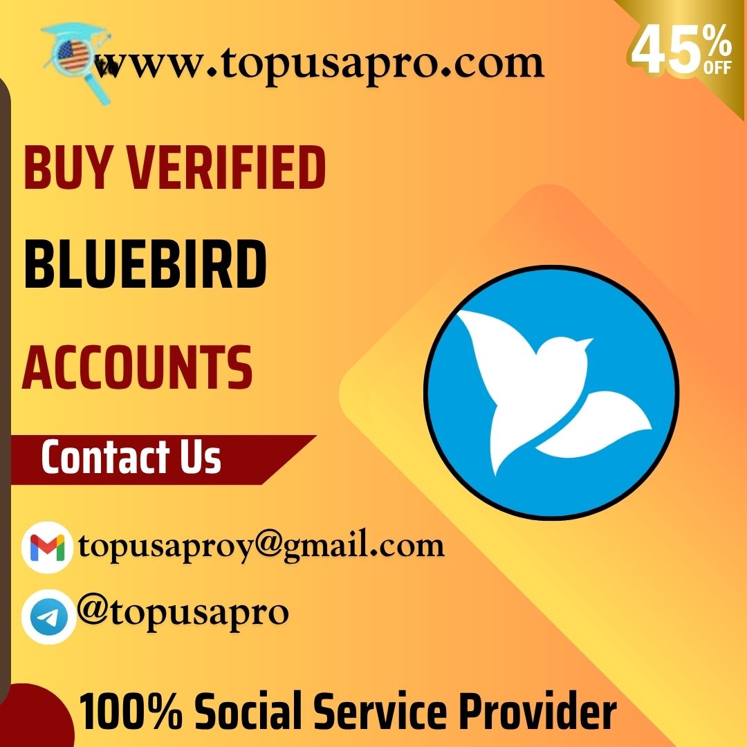 Buy Verified Bluebird Accounts